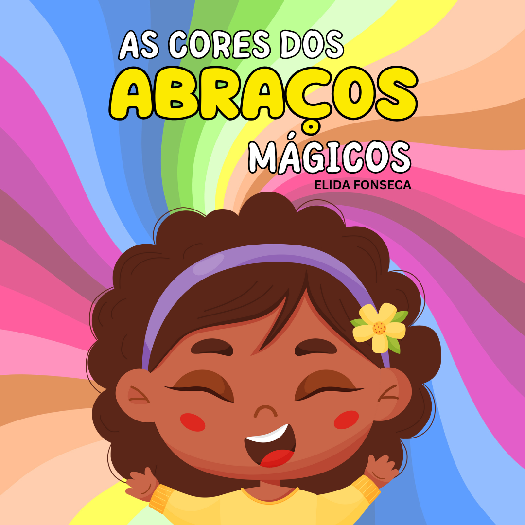 AS CORES DOS ABRAÇOS MÁGICOS