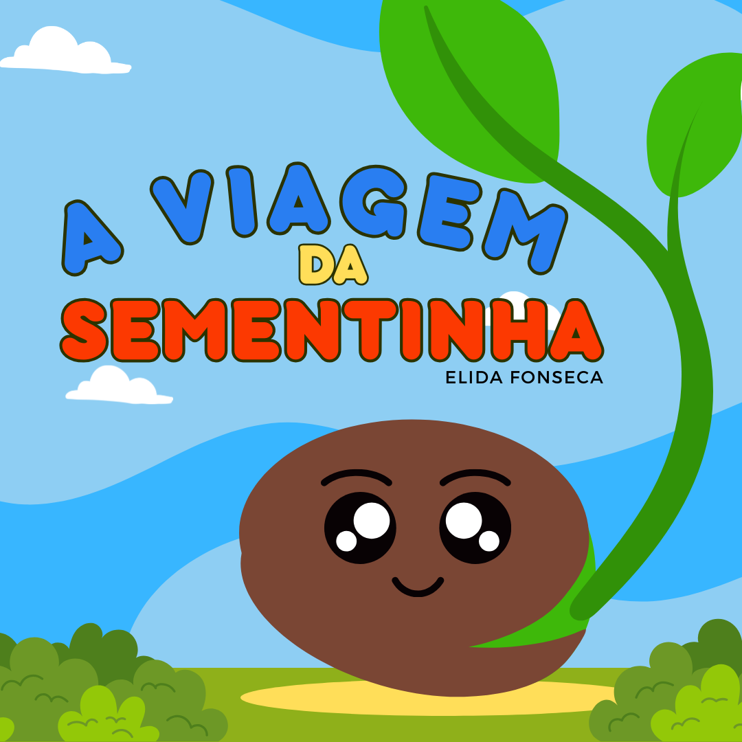 A VIAGEM DA SEMENTINHA