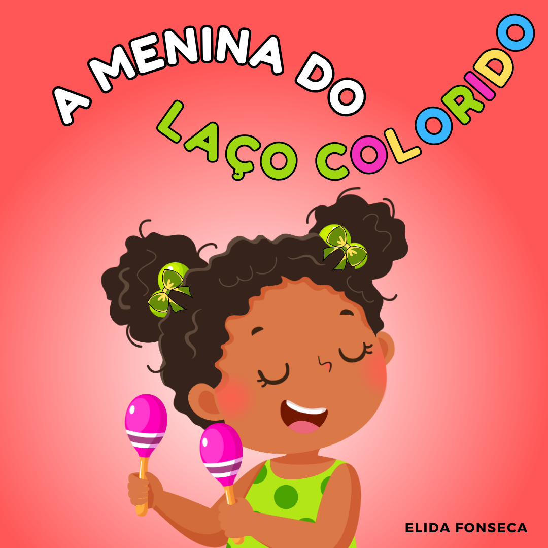 A MENINA DO LAÇO COLORIDO