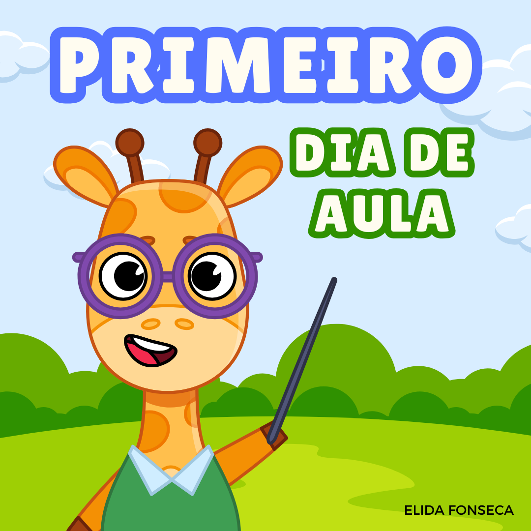 PRIMEIRO DIA DE AULA