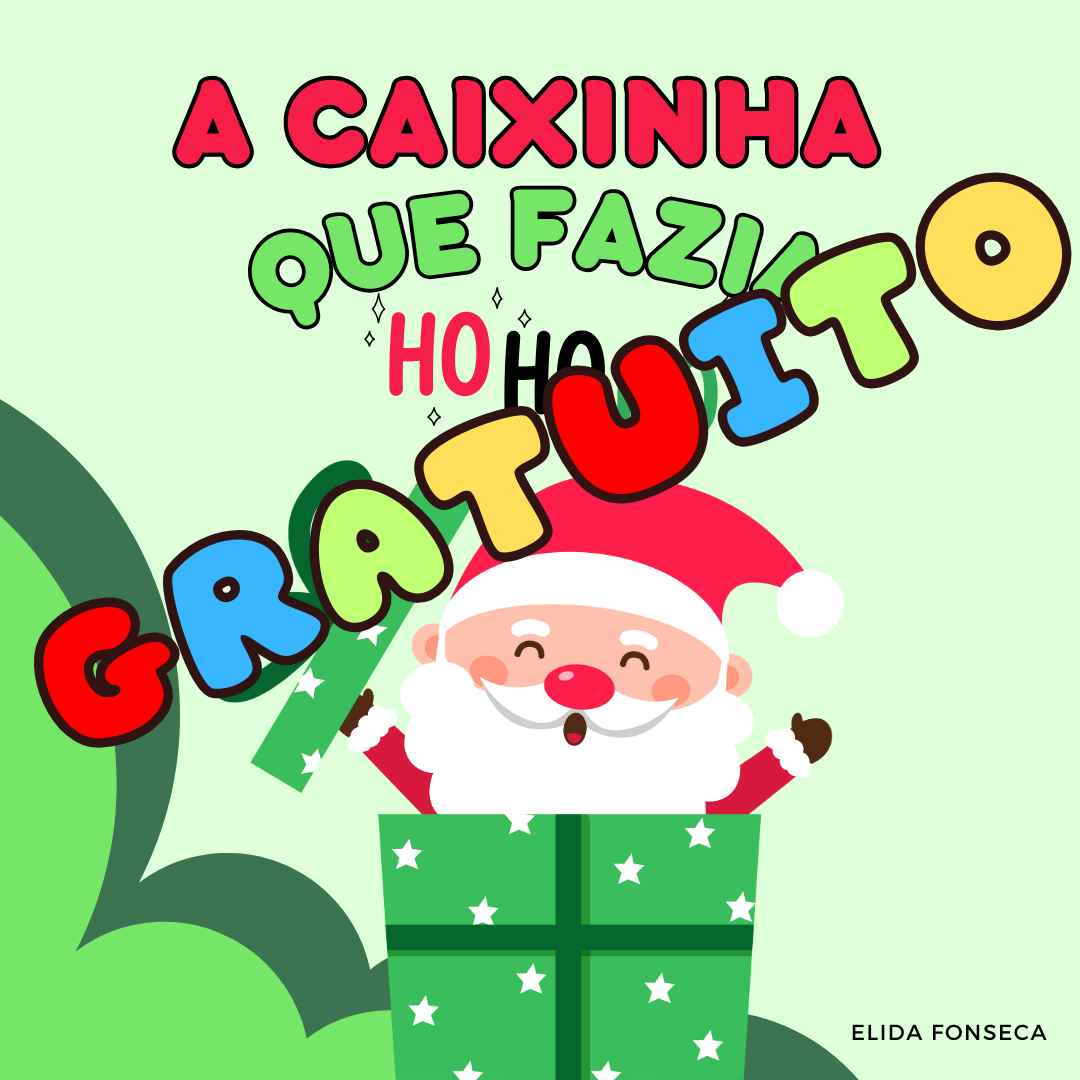 A CAIXINHA QUE FAZIA HO HO HO