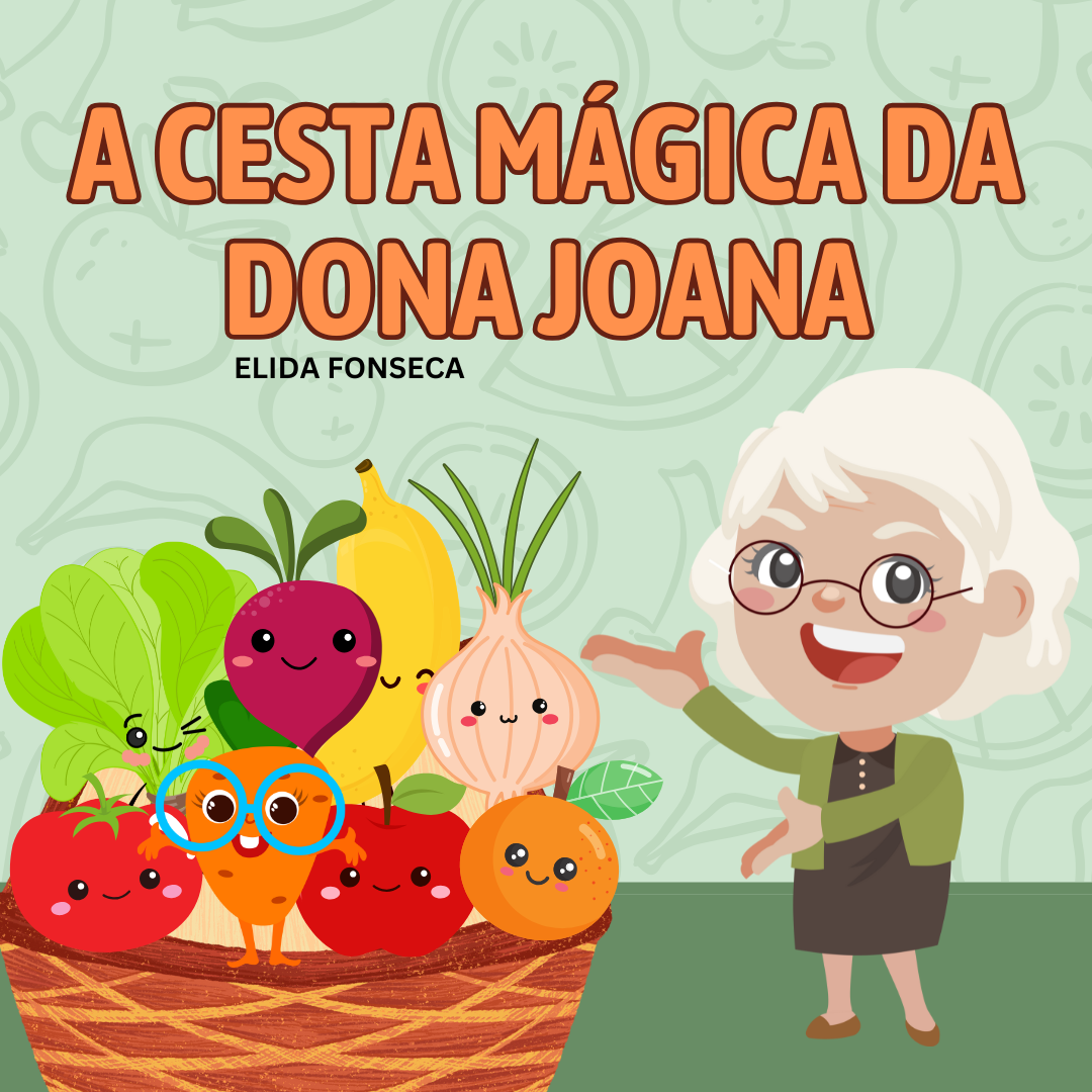 A CESTA MÁGICA DA DONA JOANA