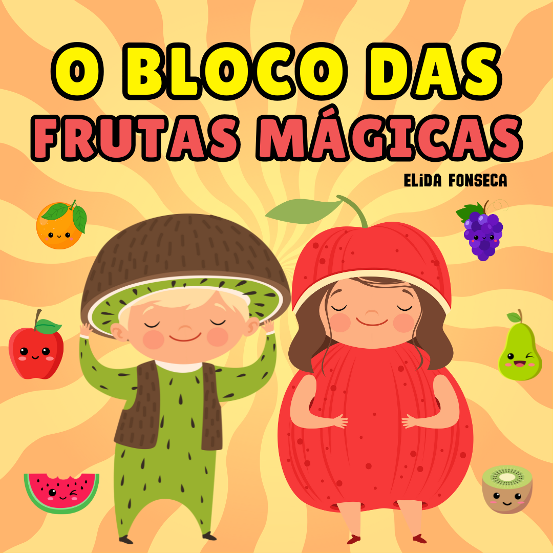 O BLOCO DAS FRUTAS MÁGICAS