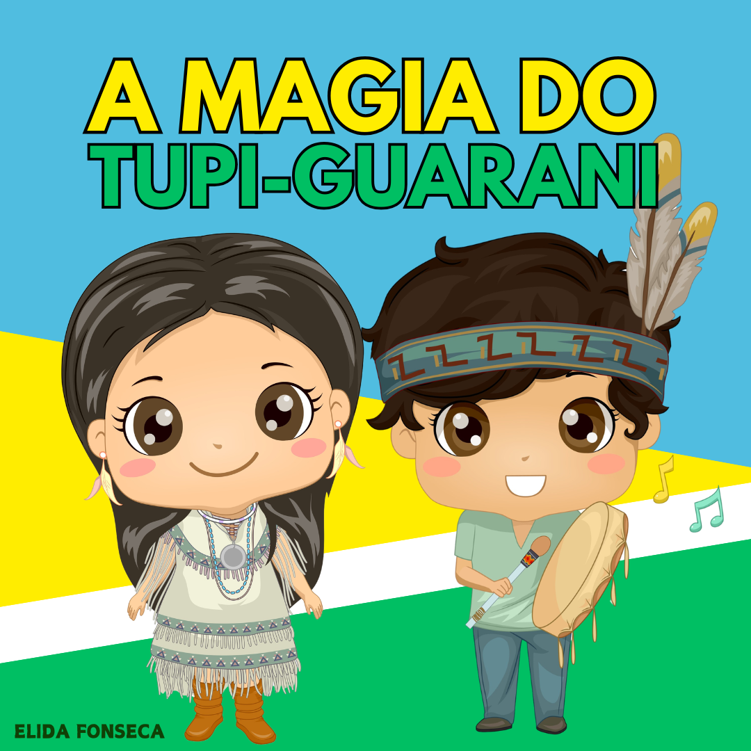 A MAGIA DO TUPI-GUARANI