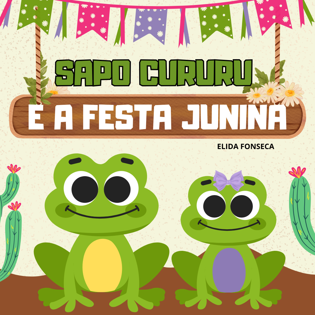 SAPO CURURU E A FESTA JUNINA