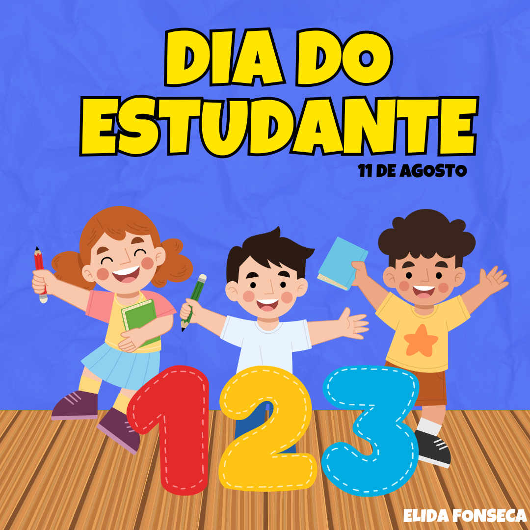 CELEBRANDO O DIA DO ESTUDANTE