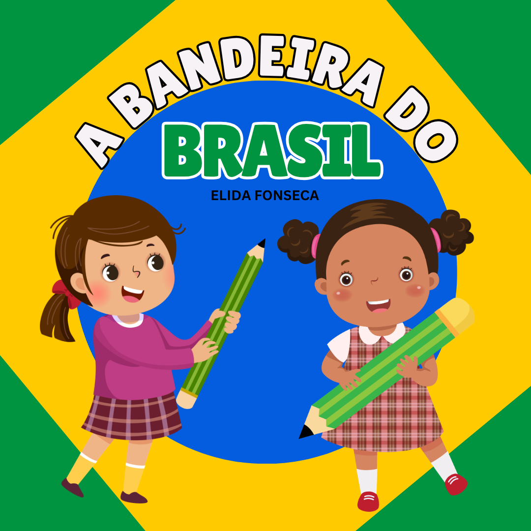 A BANDEIRA DO BRASIL