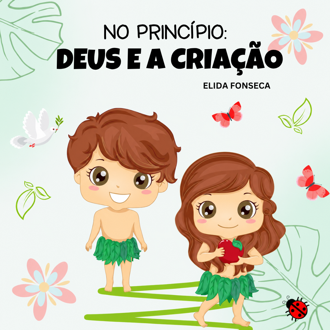 NO PRINCÍPIO: DEUS E A CRIAÇÃO