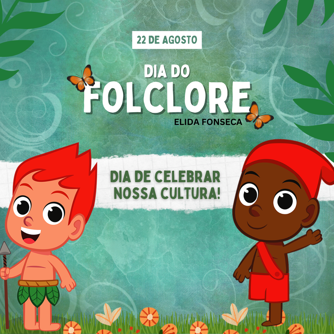 DIA DO FOLCLORE