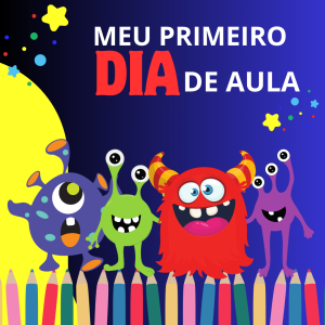 006 - Meu Primeiro Dia de Aula