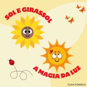 013 - Sol e Girassol A Magia da Luz