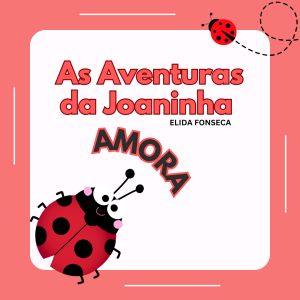 050 - As Aventuras da Joaninha Amora