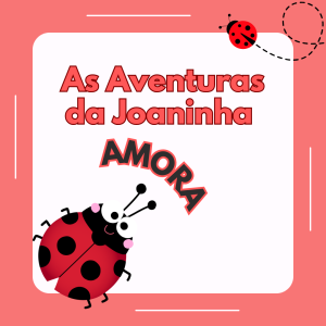 050 - As Aventuras da Joaninha