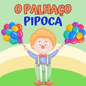 082 - O PALHAÇO PIPOCA