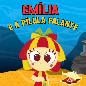 106 - EMÍLIA E A PILULA FALANTE