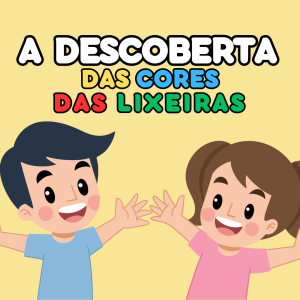 117 - A DESCOBERTA DAS CORES DAS LIXEIRAS