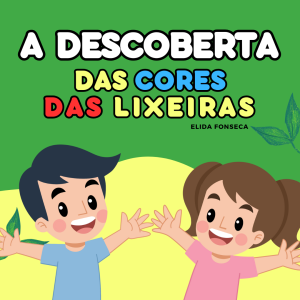 117 - A DESCOBERTA DAS CORES DAS LIXEIRAS