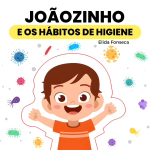 120 - JOÃOZINHO E OS HÁBITOS DE HIGIENE