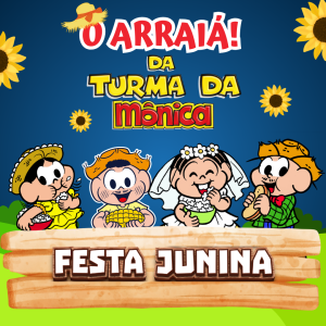 121 - O ARRAIÁ DA TURMA DA MÔNICA