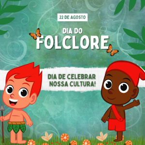 145 - DIA DO FOLCLORE