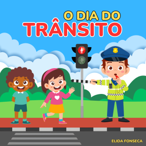 150 - O DIA DO TRÂNSITO