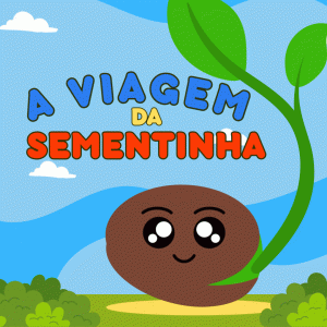 154 - A VIAGEM DA SEMENTINHA