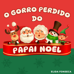 167 - O GORRO PERDIDO DO PAPAI NOEL