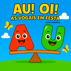 225 - AU OI AS VOGAIS EM FESTA